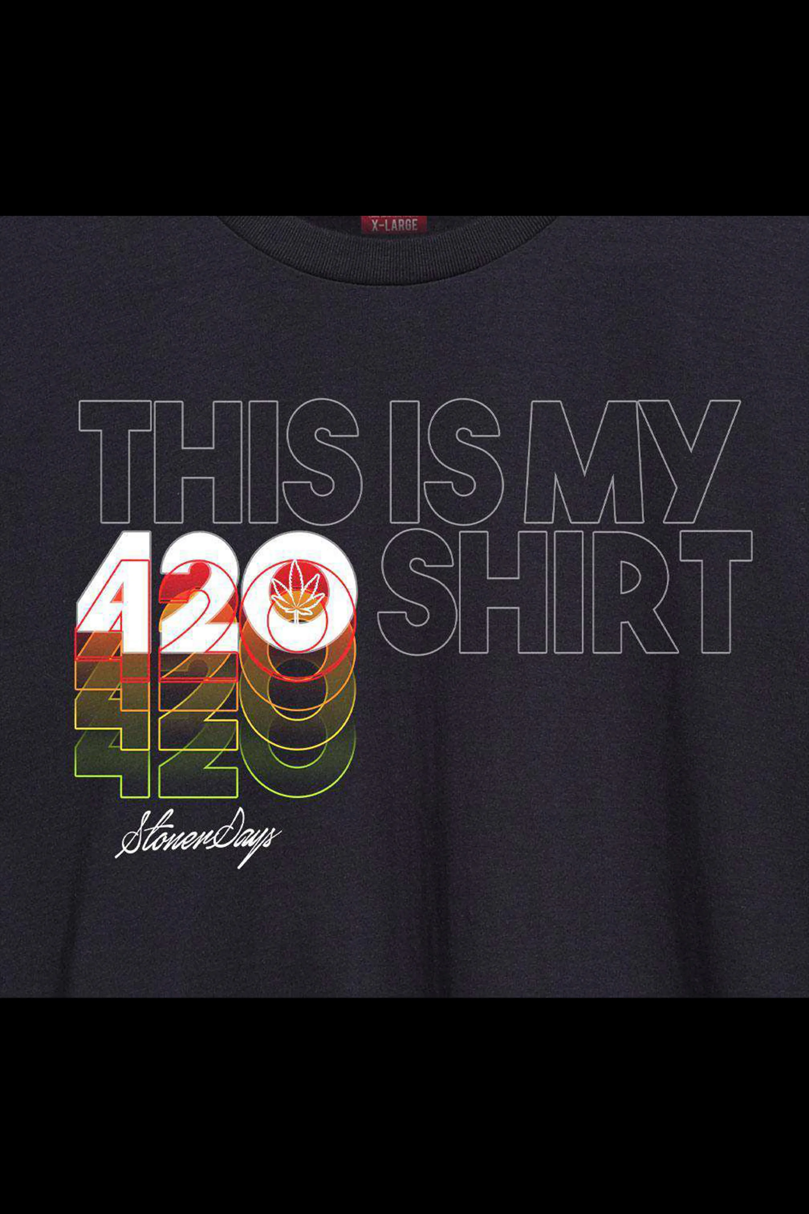 StonerDays This Is My 420 Shirt T-Shirt